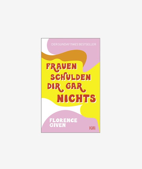 KIWI VERLAG Frauen schulden dir gar nichts